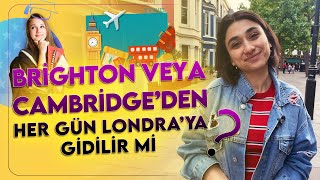 Brighton ya da Cambridge'den her gün Londra'ya gidip gelinir mi? #ingiltere #ingilteredilokulları