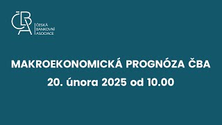 Makroekonomická prognóza ČBA, 20. 2. 2025