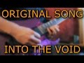 Original Song - INTO THE VOID // Metal // Tabs