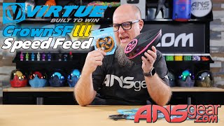 ANSgear Overview - Virtue CrownSF III Speed Feed