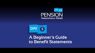 Pension Awareness Week 2022, Day 5: A Beginner's Guide to Benefit Statements