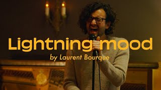 Laurent Bourque - Lightning Mood (official video)