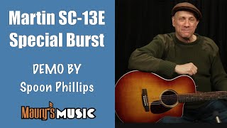 The Martin SC-13E Special Burst - in-depth DEMO by Spoon Phillips