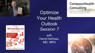 Optimize Your Health Outlook-Session 7 (07-21-2020)