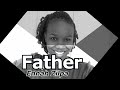 Father || Ennah Zilpa || Official Audio