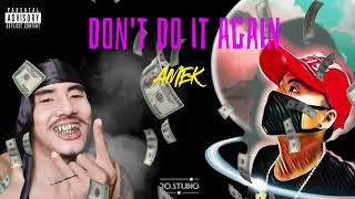 Karen Hip Hop New Song 2022 - Don't Do Again_ Eh king x Aung Mya (Official Audio)