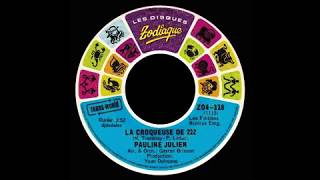 Pauline Julien - La croqueuse de 222 - 1973