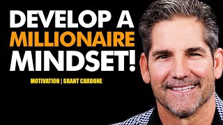 Grant Cardone Motivation  | The Mindset of the Wealthy