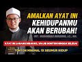 Ust. Muhammad Nuruddin - Amalkan Ayat ini Maka Hidupmu Akan Berubah | Wajib Nonton Hingga Selesai