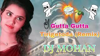 Gutta Gutta Tirigetoda dj song Remix By dj Mohan #djsongstelugu2022 #djremix #folksong #trending