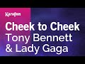 Karaoke Cheek to Cheek - Tony Bennett *