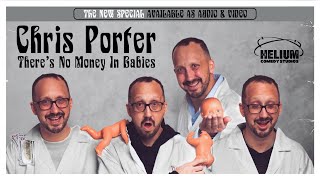 Chris Porter: There's No Money In Babies - Full Comedy Special