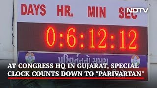 Watch: At Congress HQ In Gujarat, Special Clock Counts Down To "Parivartan"