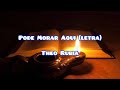 Pode morar aqui (letra) - Theo Rubia