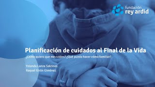 [WEBINAR] Planificación de cuidados al final de vida  ¿Cómo quiero que me cuiden?