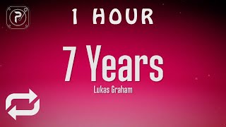 [1 HOUR 🕐 ] Lukas Graham - 7 Years (Lyrics)