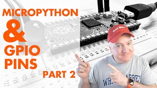 Master GPIO with Raspberry Pi Pico & MicroPython - Part 2