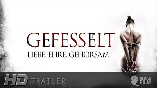 Gefesselt – Liebe. Ehre. Gehorsam. (HD Trailer Deutsch)