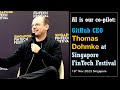 AI is our co-pilot - GitHub CEO Thomas Dohmke at Singapore FinTech Festival