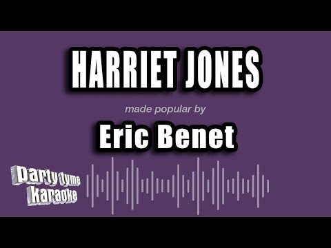 Eric Benet – Harriet Jones (Karaoke Version)