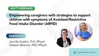 Empowering Caregivers with Strategies to Support Children with Symptoms of ARFID