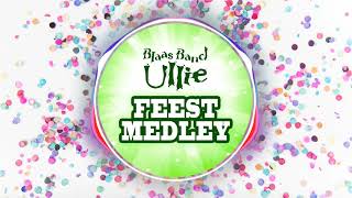 Blaasband Ullie - Feest Medley (Carnaval 2020)