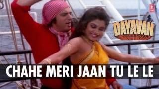 Chahe Meri Jaan Tu Le Le Full Song (Audio) | Dayavan | Vinod Khanna, Feroz Khan