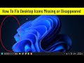 How To Fix Desktop Icons Missing or Disappeared