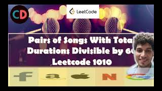 Pairs of Songs With Total Durations Divisible by 60 | Leetcode1010 | Live coding session 🔥🔥🔥 | O(n)