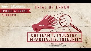 Episode 4 Teaser - CBI Team 1 | Trial By Error - The Aarushi Files | An Arre-Saavn Original