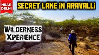 Discovering a Hidden Lake: One-Day Trek \u0026 Weekend Getaway in Aravalli Mountains Near Delhi Gurgaon