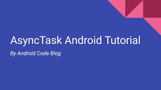 AsyncTask Android Tutorial