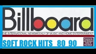 🎸🎸   SOFT ROCK SONGS  BILLBOARD HITS of the 80s 90s 🎸