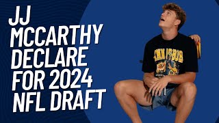 Michigan QB J.J. McCarthy declares for 2024 NFL Draft