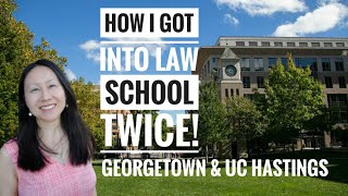 How I got into Law School (twice)! Applying to Law School - UC Hastings & Georgetown Law