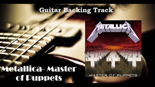 Metallica - Master of Puppets (Guitar Backing Track)