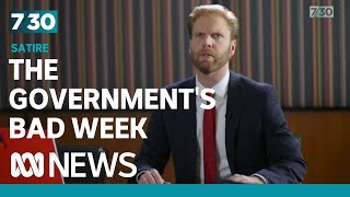 Satire: The Government's rough week | 7.30
