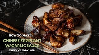 Chinese Eggplant With Garlic Sauce (recipe)