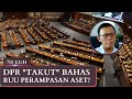 DPR Takut Bahas RUU Perampasan Aset? | NI LUH