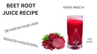 Liver Detox Drink | Beet Root Juice Recipe and Benefits | Easy
