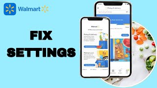 How To Fix And Solve Settings On Walmart App | Final Solution