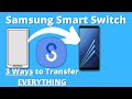 Samsung Smart Switch | 3 Ways To Transfer Data to New Phone