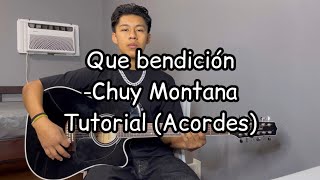 Que bendición -Chuy Montana (Tutorial) Guitarra