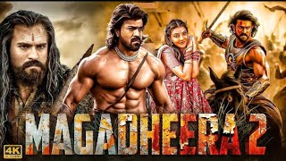 MAGADHEERA 2 Full Action movie in HD 4k quality in Hindi dubbed movie || Ram Charan