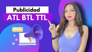 TIPOS DE PUBLICIDAD ATL BTL TTL 🚀 Explicadas + ejemplos ✅ | Aprende Marketing