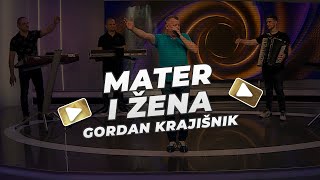 Gordan Krajišnik - Mater i žena