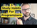 3 Essential Study Habits for Self-Taught Programmers