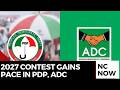 PDP, ADC Step Up 2027 Moves As Opposition Politics Intensifies