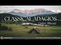 Classical Adagios - Calm Classical Music