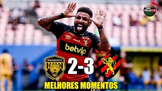 Amazonas 2 x 3 Sport - Melhores Momentos - COMPLETO - Brasileiro Série B 2024